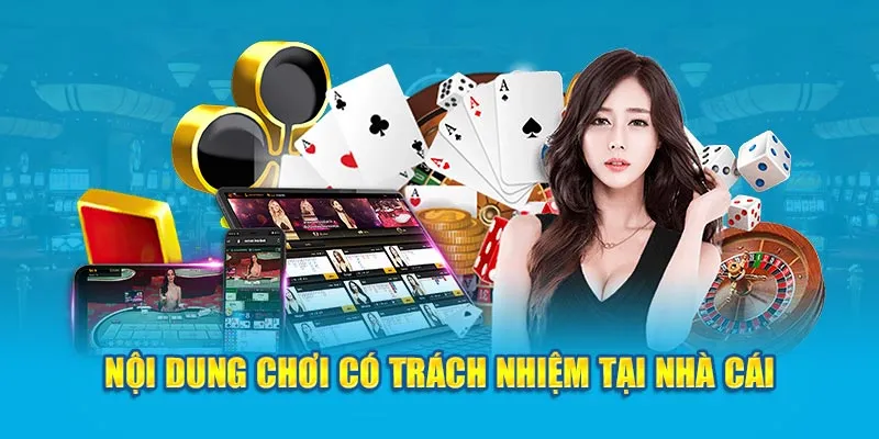 Nội dung chơi có trách nhiệm
